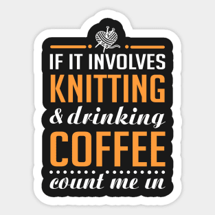 Knitting and Drinking Coffee Sticker